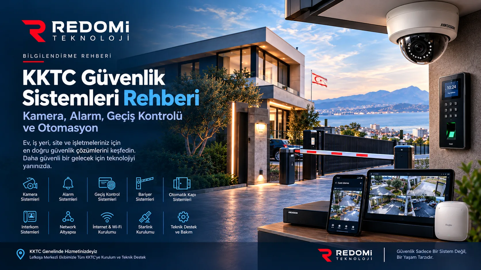 KKTC Güvenlik Sistemleri Rehberi: Kamera, Alarm, Geçiş Kontrolü ve Otomasyon